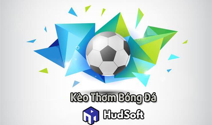 Kèo thơm bóng đá là gì? Cách chọn kèo thơm chính xác hơn