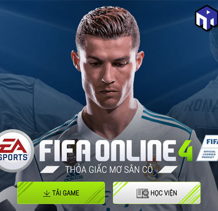 Cách chơi FIFA Online 4 dễ hiểu cho người mới tham gia