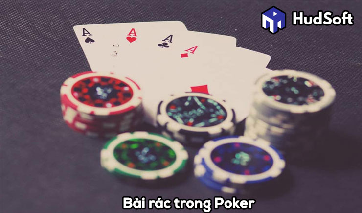 Bài rác trong Poker là gì? Những mẹo xử lý bài rác hợp lý nhất