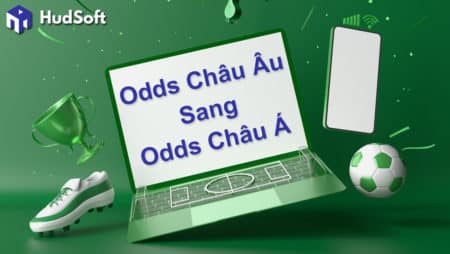 Cách chuyển Odds Châu Âu sang Châu Á chuẩn tại W88