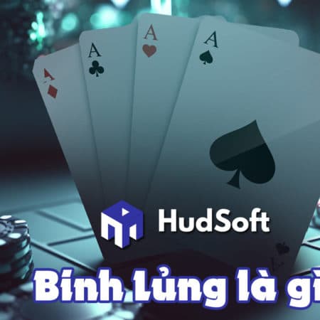 Binh lủng là gì? Kinh nghiệm binh ăn nhiều chi cho cao thủ