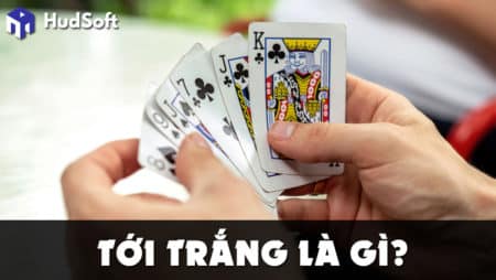 Tới trắng là gì? Giải thích thuật ngữ tới trắng dễ hiểu