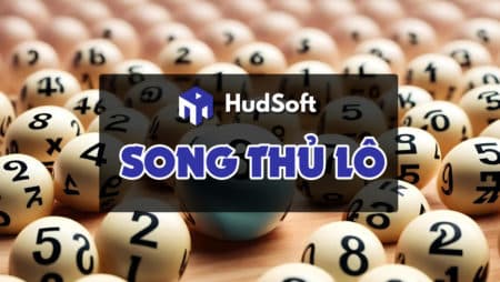 Song thủ lô là gì? Cách bắt song thủ lô hiệu quả trong Lô đề