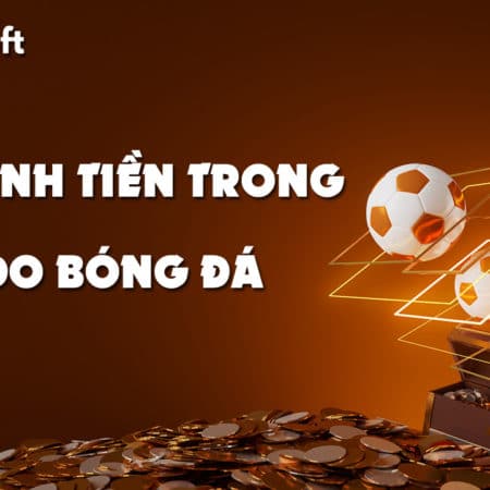 Hướng dẫn cách tính tiền trong cá độ bóng đá chuẩn chỉ nhất